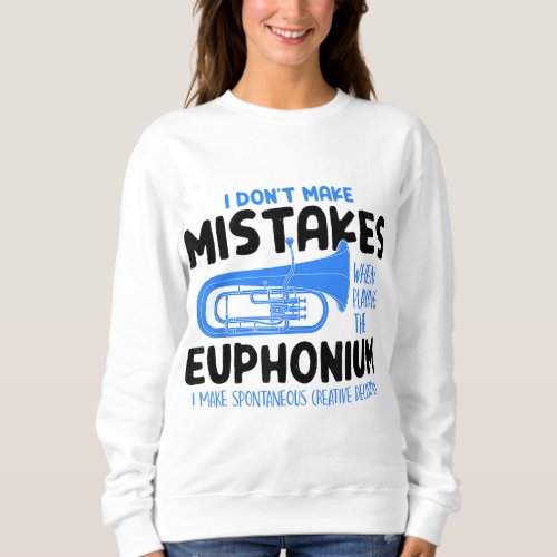 Euphonium Player Funny Euphonist Music Gift Men Wo Sweatshirt