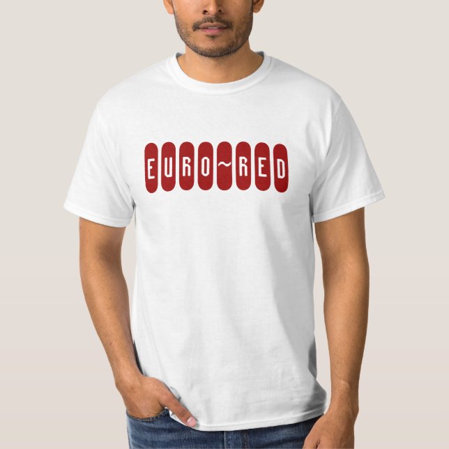EURO~RED T-Shirt (Front)