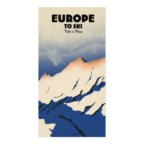 Europe to Ski Take a plane Photo Print