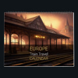 Europe Train Travel Calendar<br><div class="desc">The Europe Train Travel Calendar is fully customizable and a great gift to hand out or just hang in your home or office. Designed by Norman Reutter.</div>
