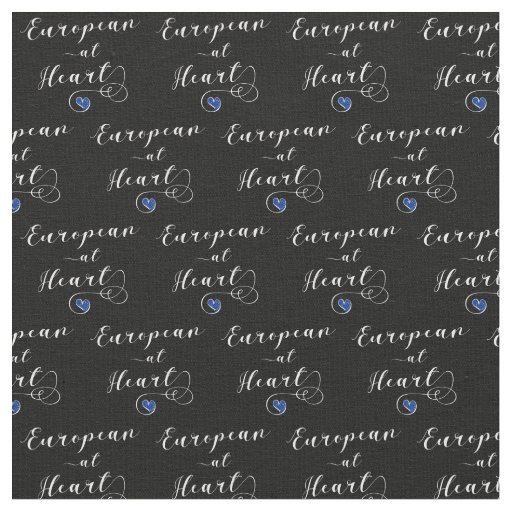 European at Heart, Europe, Europhile Fabric