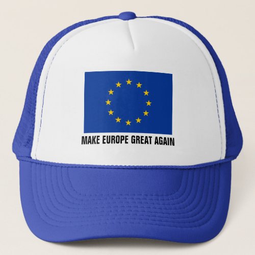 European Union flag hat  MAKE EUROPE GREAT AGAIN