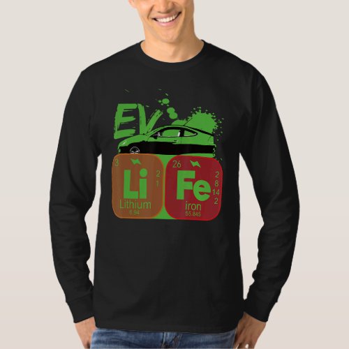 EV Car Life Periodic Table Electric Power Vehicles T_Shirt
