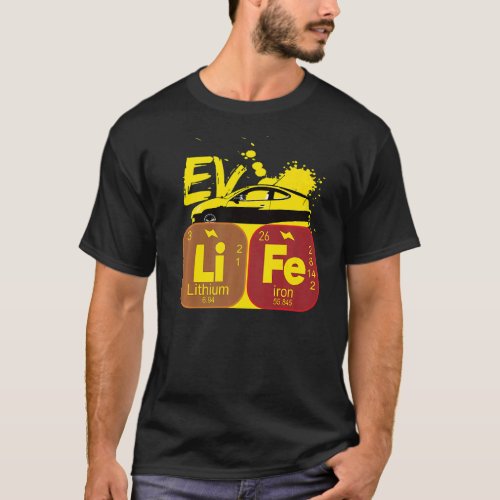 EV Car Life Periodic Table Electric Power Vehicles T_Shirt