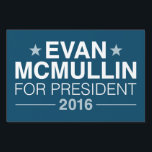 Evan McMullin 2016 Yard Sign<br><div class="desc">Evan McMullin 2016</div>