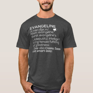 Evangeline Name Evangeline Definition Evangeline F T-Shirt