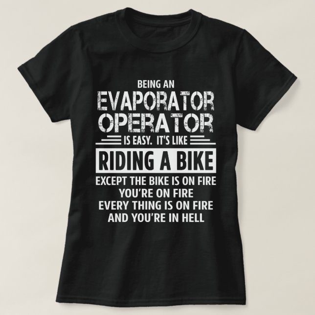 Evaporator Operator T-Shirt (Design Front)
