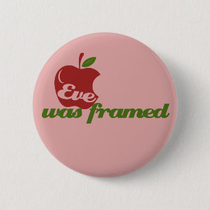 Eve was Framed Button