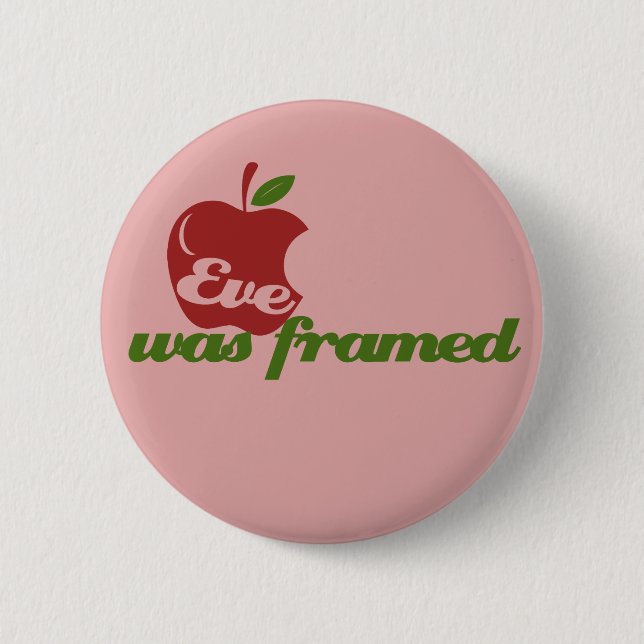 Eve was Framed Button (Front)
