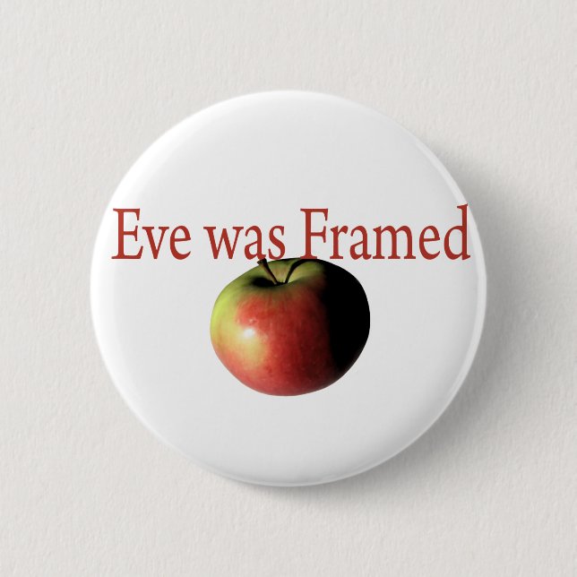 Eve was framed pinback button (Front)
