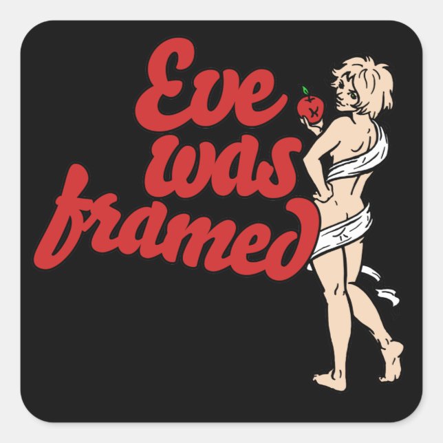 Eve was Framed Square Sticker (Front)