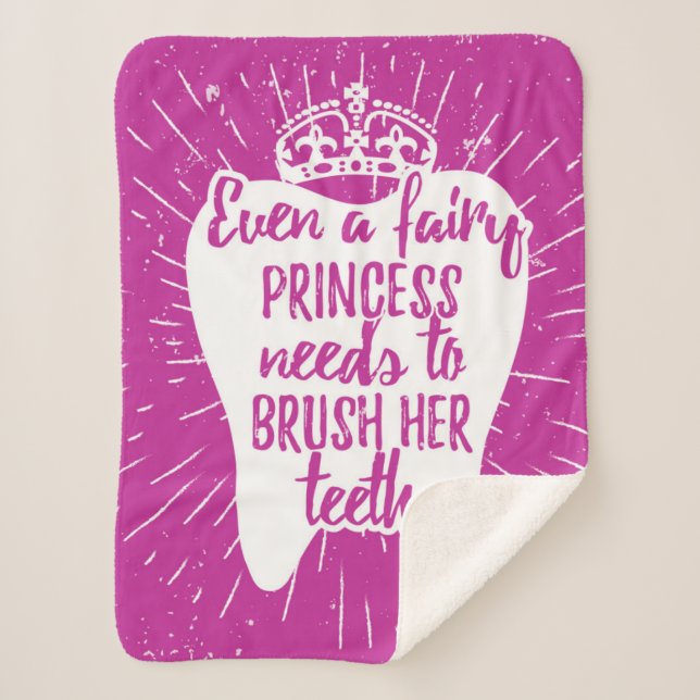 Even A Fairy Princess Needs To Brush Her Teeth Sherpa Blanket (Front)