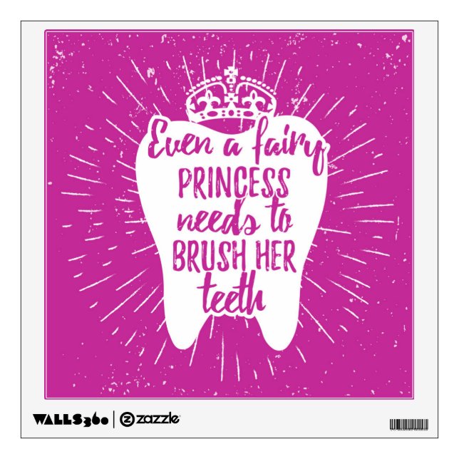 Even A Fairy Princess Needs To Brush Her Teeth Wall Decal (Front)