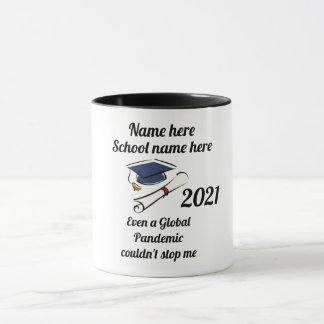 Even a Global Pandemic Couldn't Stop Me 2021 Mug