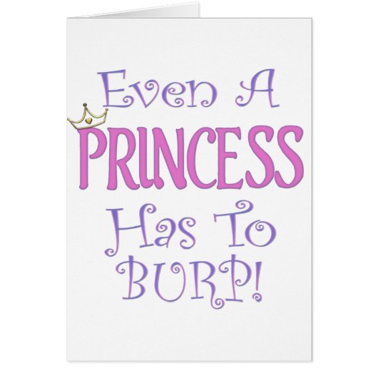 Even A Princess Burps Cards (Front)