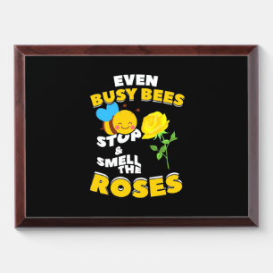 Even Busy Bees Award Plaque