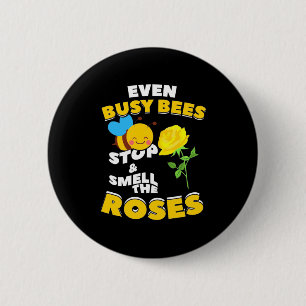 Even Busy Bees Button