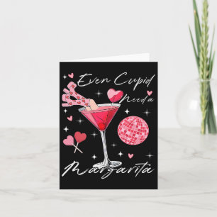 Even Cupid Need A Margarita Valentine Day Drinking Card