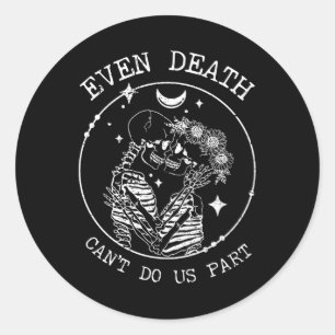 Even Death Can't Do Us Part Skeleton Wedding Love Classic Round Sticker