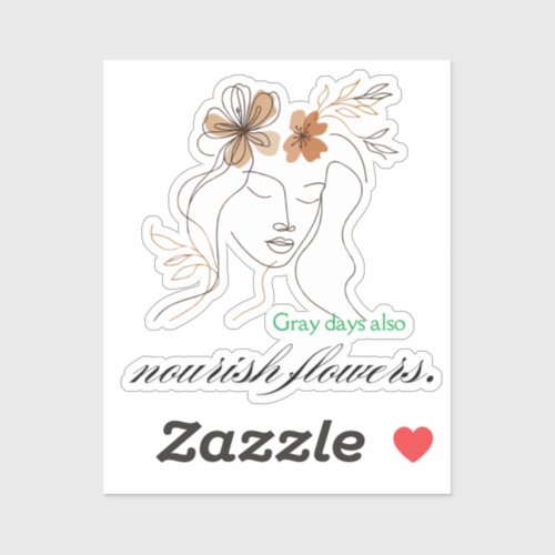 Even gray days bloom  Boho floral art for emotion Sticker