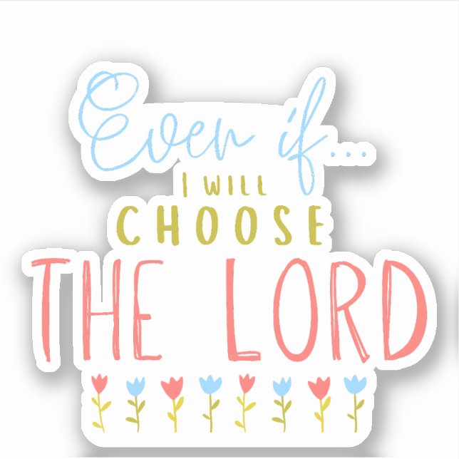 Even if Christian laptop sticker | journal sticker (Front)