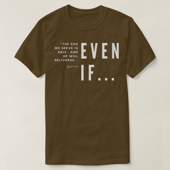 Even If T-Shirt (Design Front)