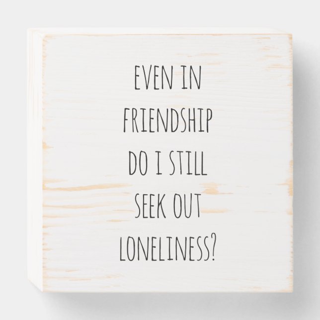 Even In Friendship Wood Box Sign (Front Horizontal)