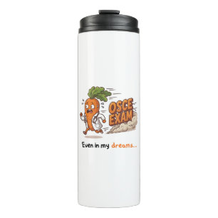 Even In My Dreams Funny Dr Carrot Medical Student Thermal Tumbler