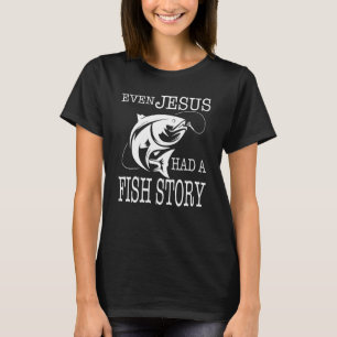 Even Jesus Had A Fish Story Brook Trout Fishing T-Shirt