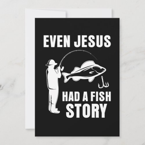 Even Jesus Had A Fish Story Fisherman Christianpn Save The Date