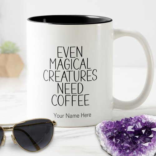 Even Magical Creatures Need Coffee Metaphysical  Two_Tone Coffee Mug