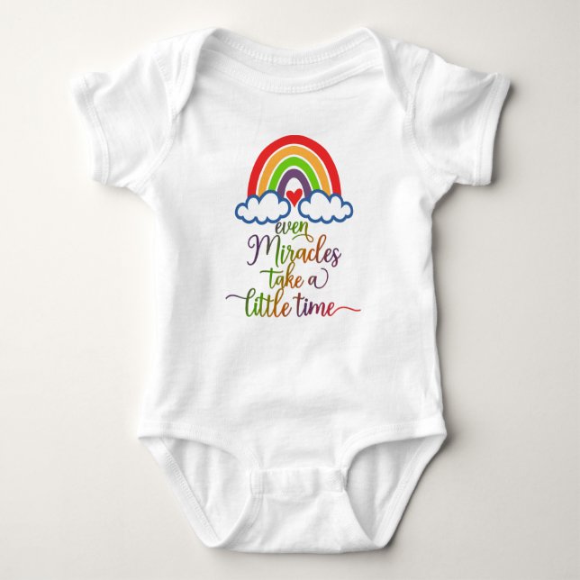 Even Miracles Take A Little Time Baby Bodysuit (Front)