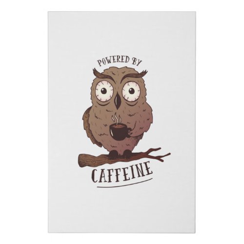 Even Mr Owl Needs A Cup Of Coffee Sometimes Faux Canvas Print