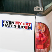 Even My Cat Hates Biden - Anti-Biden Cats Owner Bumper Sticker (On Truck)