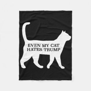 Even My Cat Hates Trump Fleece Blanket
