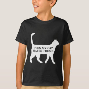 Even My Cat Hates Trump T-Shirt