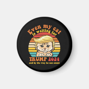 Even My Cat Is Waiting For Trump 2024 Apparel Magnet