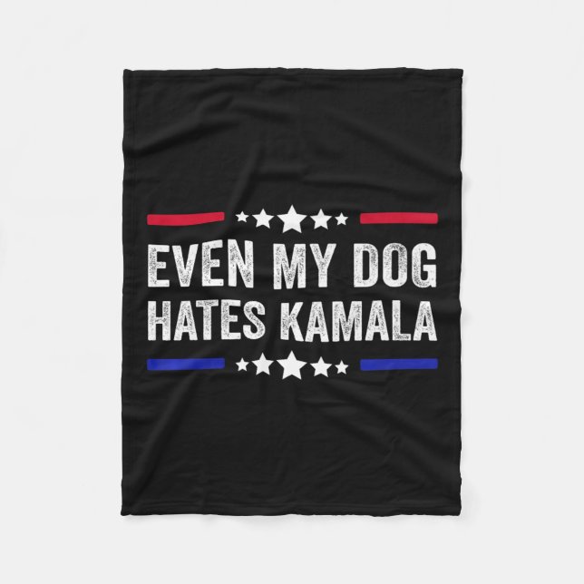 Even My Dog Hates Kamala Harris 2024 American Flag Fleece Blanket (Front)