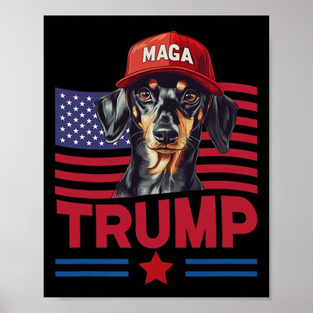 Even My Dog Loves Trump Funny Dachshund Mega Hat  Poster (Front)
