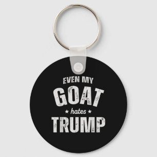 Even My Goat Hates Trump Anti Trump Men Farmer Cow Keychain