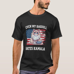 Even My Ragdoll Cat Hates Kamala Election Republic T-Shirt