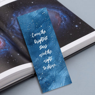 Even The Brightest Stars Need Night to Shine Bookmarks
