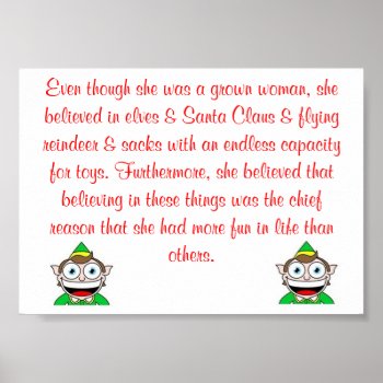 Even Though She Believed In Elves Poster by BetterGnomesCauldron at Zazzle