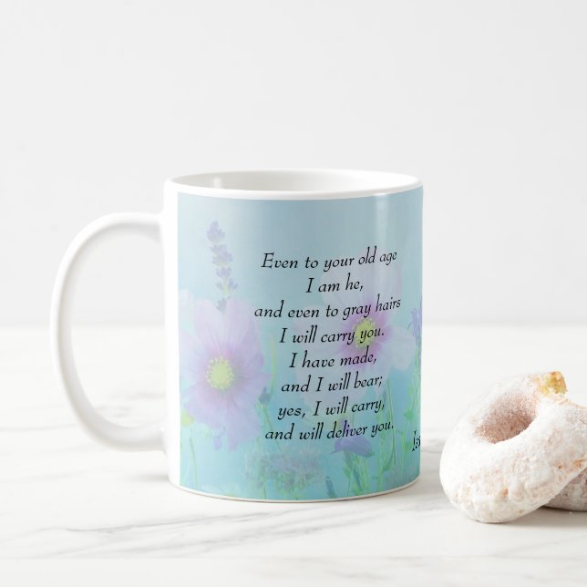 Even To You Old Age: Isaiah 46:4 Coffee Mug (With Donut)