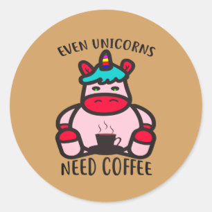 Even Unicorns Need Coffee Funny Pink Unicorn Classic Round Sticker