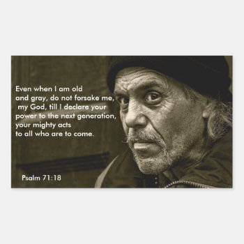 Even When I Am Old Do Not Forsake Me Sticker by iambandc_art at Zazzle