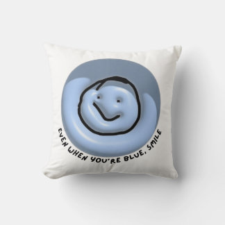 “Even When You’re Blue, Smile” Smiley Cushion