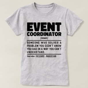 Event Coordinator Noun Wedding Party Planning Cool T-Shirt
