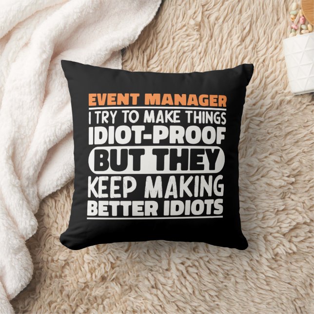 Event Manager I Try To Make Things Funny Sayings  Throw Pillow (Blanket)