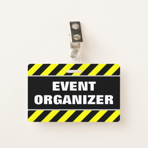 EVENT ORGANIZER  Black  Yellow Stripes Badge